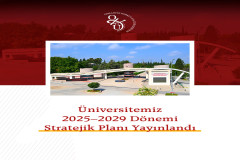 Üniversitemiz 2025–2029 Dönemi Stratejik Planı Yayınlandı